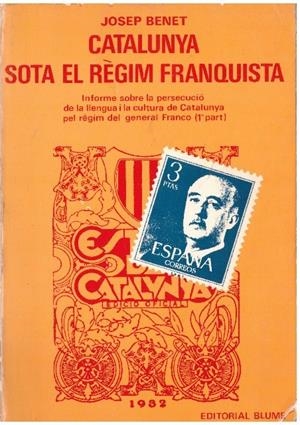 CATALUNYA SOTA EL RÈGIM FRANQUISTA | 9999900226317 | Benet, Josep | Libros antiguos y de segunda mano con historia