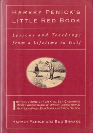 HARVEY PENICK'S LITTLE RED BOOK | 9999900226331 | Penick, Harvey | Libros antiguos y de segunda mano con historia