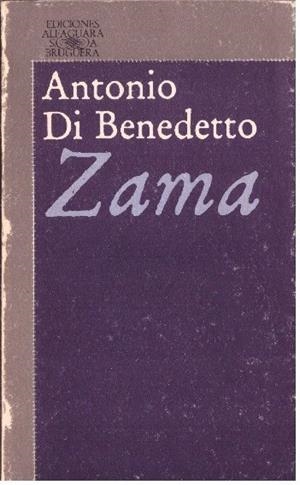 ZAMA | 9999900226393 | Di Benedetto, Antonio | Libros antiguos y de segunda mano con historia