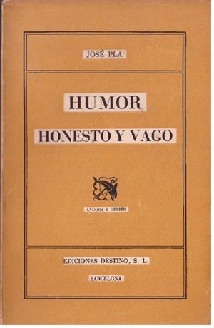 HUMOR HONESTO Y VAGO | 9999900226416 | Pla, Josep | Libros antiguos y de segunda mano con historia