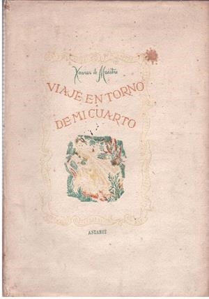 VIAJE EN TORNO DE MI CUARTO | 9999900226584 | Maistre, Xavier de | Libros antiguos y de segunda mano con historia