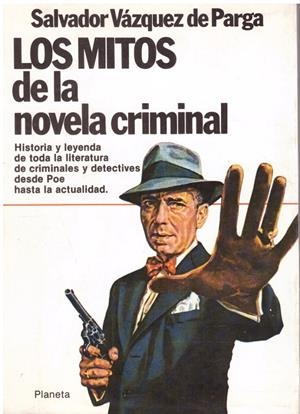 LOS MITOS DE LA NOVELA CRIMINAL | 9999900226737 | Vázquez de Parga, Salvador | Libros antiguos y de segunda mano con historia