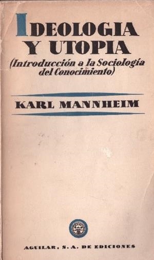 IDEOLOGIA Y UTOPIA | 9999900227284 | Mannheim, Karl | Libros antiguos y de segunda mano con historia