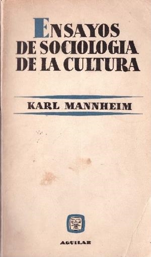 ENSAYO DE SOCIOLOGIA DE LA CULTURA | 9999900227277 | Mannheim, Karl | Libros antiguos y de segunda mano con historia