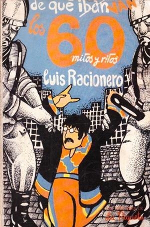 DE QUÉ VAN LOS 60 | 9999900227390 | Racionero, Luis | Libros antiguos y de segunda mano con historia