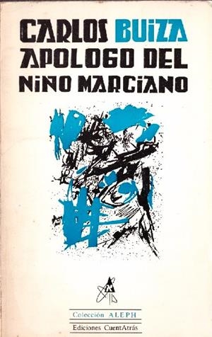 APOLOGO DEL NIÑO MARCIANO | 9999900227420 | Buiza, Carlos | Libros antiguos y de segunda mano con historia