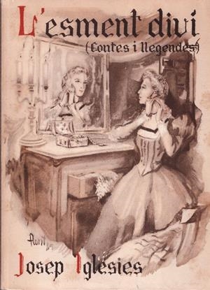 L'ESMENT DIVI | 9999900227468 | Iglésies, Josep | Libros antiguos y de segunda mano con historia