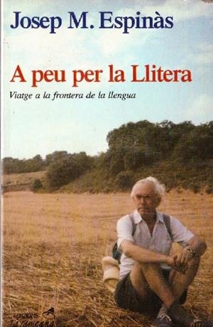 A PEU PER LA LLITERA | 9999900227581 | Espinàs, Josep Mª | Libros antiguos y de segunda mano con historia