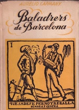 BALADRERS DE BARCELONA | 9999900227659 | Capmany, Aurelio | Libros antiguos y de segunda mano con historia