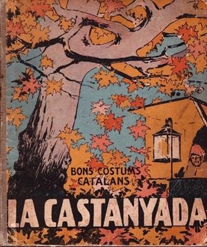 LA CASTANYADA | 9999900227697 | M. B. | Libros antiguos y de segunda mano con historia