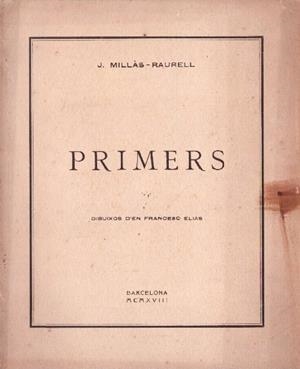 PRIMERS | 9999900227819 | Millàs-Raurell, J. | Libros antiguos y de segunda mano con historia
