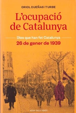 L'OCUPACIÓ DE CATALUNYA | 9999900227871 | Dueñas, Oriol | Libros antiguos y de segunda mano con historia