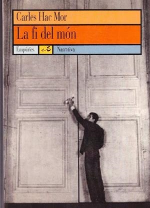 LA FI DEL MÓN | 9999900227888 | Hac Mor, Carles | Libros antiguos y de segunda mano con historia