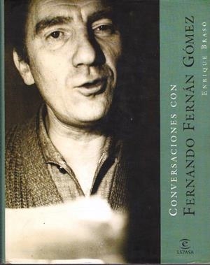 CONVERSACIONES CON FERNANDO FERNÁN GÓMEZ | 9999900227901 | Brasó, Enrique | Libros antiguos y de segunda mano con historia