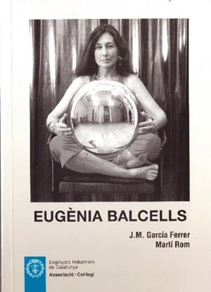 EUGÈNIA BALCELLS | 9999900228045 | García Ferrer, J.M. y Rom, Martí. | Libros antiguos y de segunda mano con historia