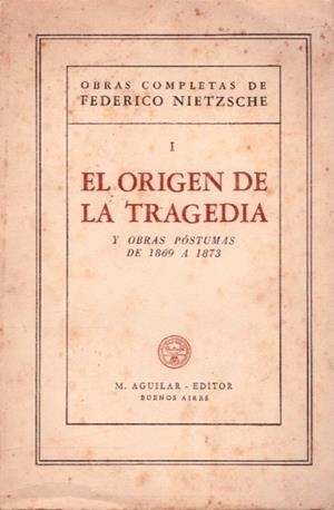 EL ORIGEN DE LA TRAGEDIA | 9999900228106 | NIETZSCHE, FEDERICO | Libros antiguos y de segunda mano con historia