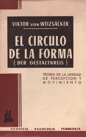 EL CIRCULO DE LA FORMA | 9999900228298 | Weizsäcker, Viktor Von | Libros antiguos y de segunda mano con historia