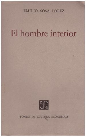 EL HOMBRE INTERIOR | 9999900228533 | Sosa López, Emilio | Libros antiguos y de segunda mano con historia