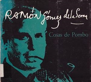 COSAS DE POMBO | 9999900228717 | Gómez De La Serna, Ramón. | Libros antiguos y de segunda mano con historia