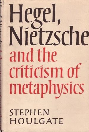 HEGEL, NIETZSCHE AND THE CRITICISM OF METAPHYSICS | 9999900228724 | Houlgate, Stephen | Libros antiguos y de segunda mano con historia
