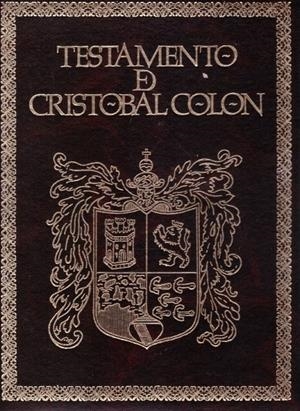 TESTAMENTO DE CRISTOBAL COLON | 9999900228847 | Morón Izquierdo, S. | Libros antiguos y de segunda mano con historia