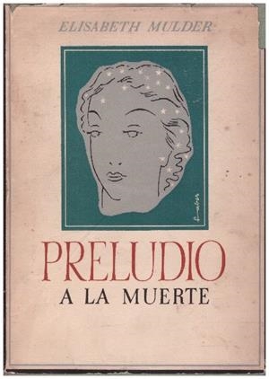 PRELUDIO A LA MUERTE | 9999900228946 | Mulder, Elisabeth | Libros antiguos y de segunda mano con historia