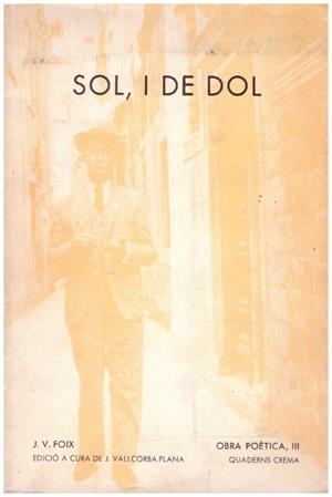SOL, I DE DOL.  OBRA POETICA III | 9999900229042 | Foix, J.V. | Libros antiguos y de segunda mano con historia