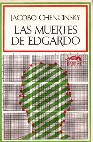 LAS MUERTES DE EDGARDO | 9999900229332 | Chencinsky, Jacobo | Libros antiguos y de segunda mano con historia