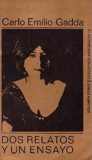 DOS RELATOS Y UN ENSAYO | 9999900229424 | Emilio Gadda, Carlo | Libros antiguos y de segunda mano con historia