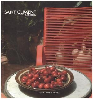 SANT CLIMENT DE LES CIRERES | 9999900229578 | Moix, Ana Maria | Libros antiguos y de segunda mano con historia