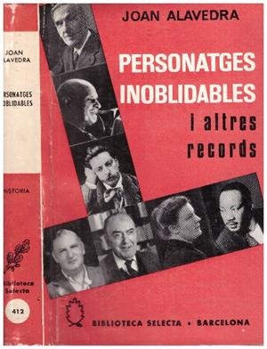 PERSONATGES INOBLIDABLES I ALTRES RECORDS | 9999900229639 | Alavedra, Joan | Libros antiguos y de segunda mano con historia