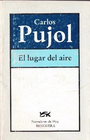 EL LUGAR DEL AIRE | 9999900229783 | Pujol, Carlos | Libros antiguos y de segunda mano con historia