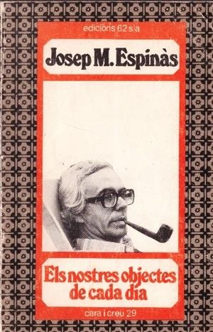 ELS NOSTRES OBJECTES DE CADA DIA | 9999900229806 | Espinàs, Josep Mª | Libros antiguos y de segunda mano con historia