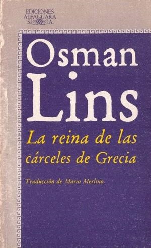 LA REINA DE LAS CÁRCELES DE GRECIA | 9999900229851 | Lins, Osman | Libros antiguos y de segunda mano con historia