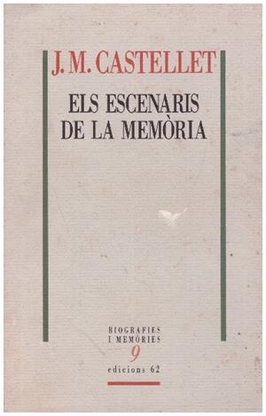 ELS ESCENARIS DE LA MEMORIA | 9999900230277 | Castellet, J M | Libros antiguos y de segunda mano con historia