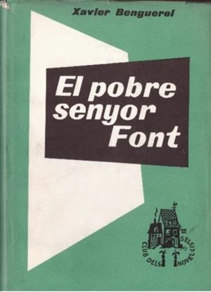 EL POBRE SENYOR FONT | 9999900230468 | Benguerel, Xavier. | Libros antiguos y de segunda mano con historia