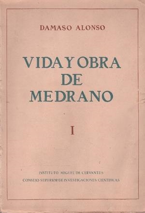 VIDA Y OBRA DE MEDRANO | 9999900230598 | Alonso, Damaso | Libros antiguos y de segunda mano con historia