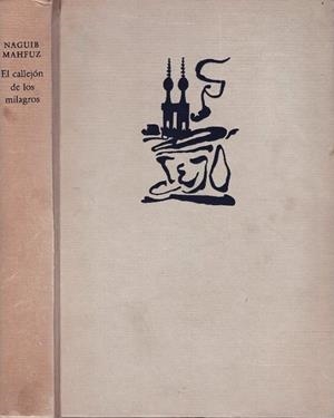 EL CALLEJÓN DE LOS MILAGROS | 9999900230604 | Mahfuz, Naguib | Libros antiguos y de segunda mano con historia