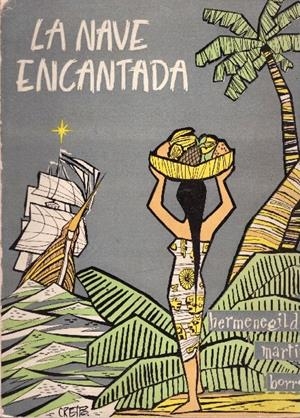 LA NAVE ENCANTADA | 9999900231144 | Martin Borro, Hermenegildo | Libros antiguos y de segunda mano con historia