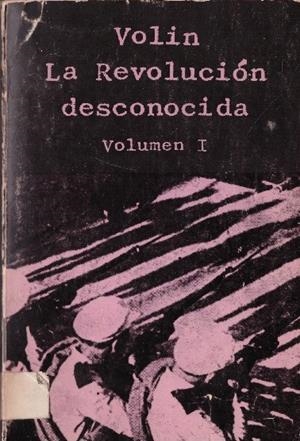 LA REVOLUCION DESCONOCIDA | 9999900231281 | Volin | Libros antiguos y de segunda mano con historia