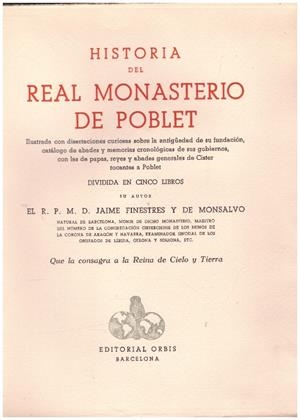 HISTORIA DEL REAL MONASTERIO DE POBLET TOMO V | 9999900231359 | Finestres Monsalvo, Jaime De | Libros antiguos y de segunda mano con historia
