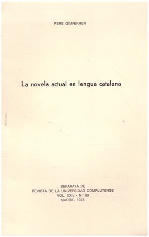 LA NOVELA ACTUAL EN LENGUA CATALANA | 9999900231403 | Gimferrer, Pere | Libros antiguos y de segunda mano con historia