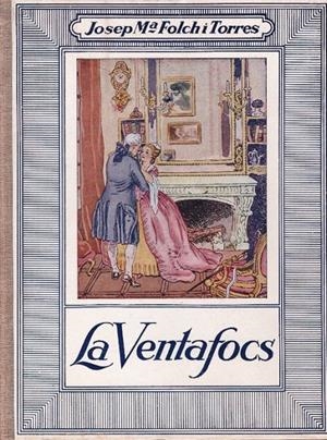 LA VENTAFOCS | 9999900231724 | Folch I Torres, J. M | Libros antiguos y de segunda mano con historia