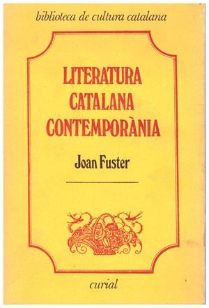 LITERATURA CATALANA CONTEMPORÀNIA | 9999900231809 | Fuster, Joan | Libros antiguos y de segunda mano con historia