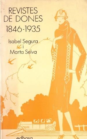 REVISTES DE DONES | 9999900232066 | Segura, Isabel i Selva, Marta | Libros antiguos y de segunda mano con historia