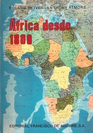 AFRICA DESDE 1800 | 9999900232073 | Oliver, Roland & Atmore, Anthony | Libros antiguos y de segunda mano con historia