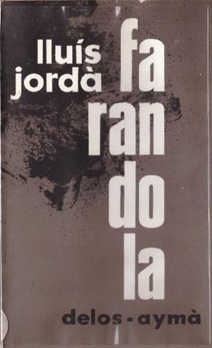 FARANDOLA | 9999900232110 | Jordà, Lluís | Libros antiguos y de segunda mano con historia
