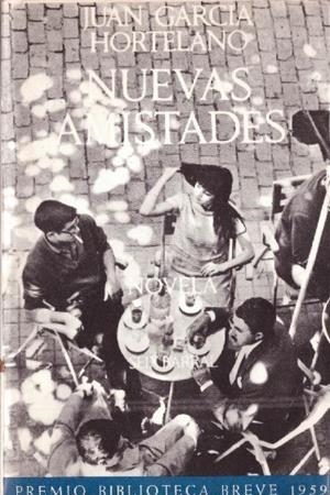 NUEVAS AMISTADES | 9999900232141 | García Hortelano, Juan | Libros antiguos y de segunda mano con historia