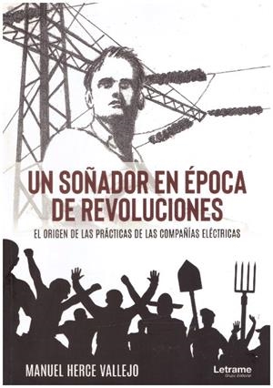 UN SOÑADOR EN EPOCA DE REVOLUCIONES | 9999900232332 | Herce, Vallejo Manuel | Libros antiguos y de segunda mano con historia