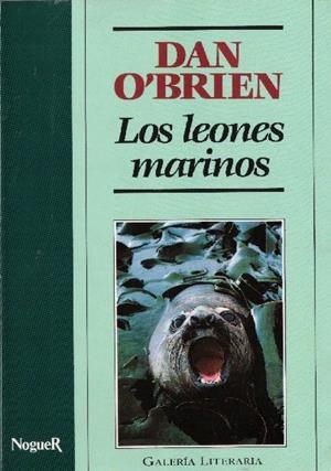 LOS LEONES MARINOS | 9999900232431 | O'Brian, Dan | Libros antiguos y de segunda mano con historia